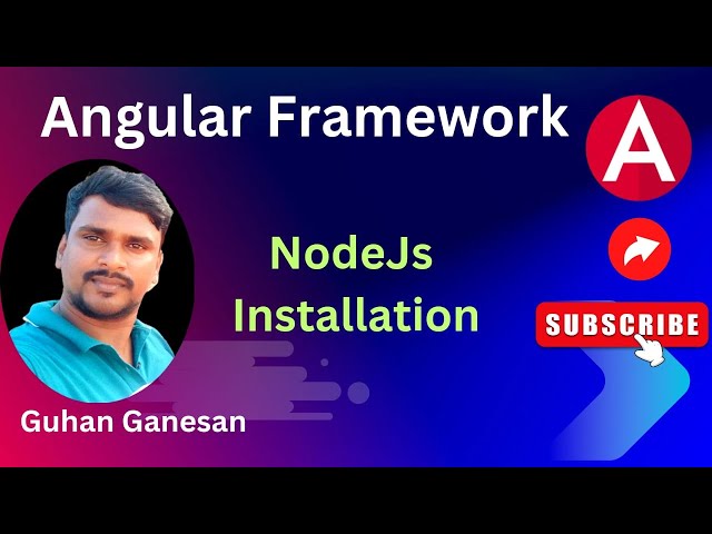 🎯 Angular Complete Tutorial for Beginners In Tamil | NodeJS Installation | Guhan Ganesan