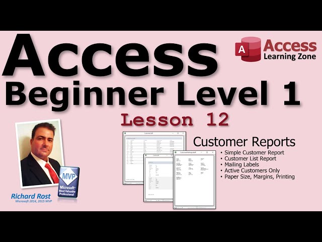 Microsoft Access Beginner 1, Lesson 12: Customer Reports. For Access 2016, 2019, 365 Tutorial