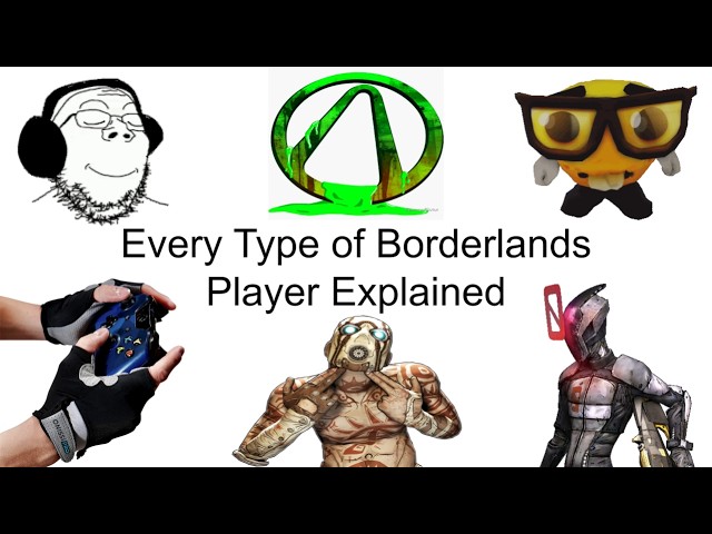 EVERY Type of Borderlands Player Explained