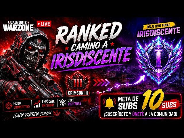 🔴 WARZONE EN VIVO | RANKED RUMBO A IRIDISCENTE 🔥 CON MI SQUAD | CBRS-3 + MXR-17 META