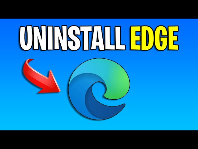 How To Remove Microsoft Edge SAFELY 2026