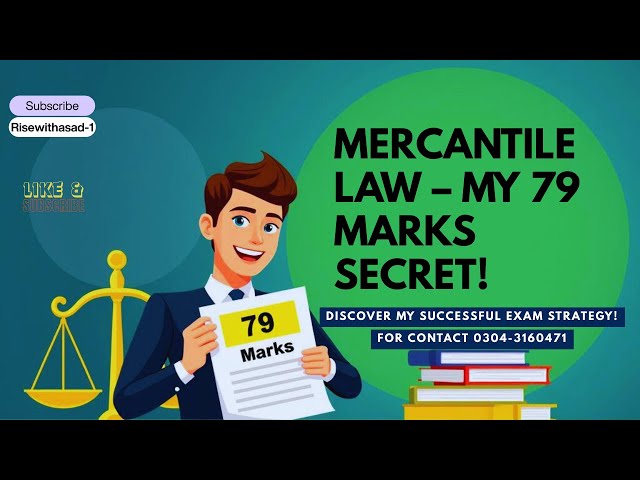 Mercantile Law CSS – How I Scored 79 Marks | Tips, Tricks & Paper Attempt Strategy by Asad Manzoor