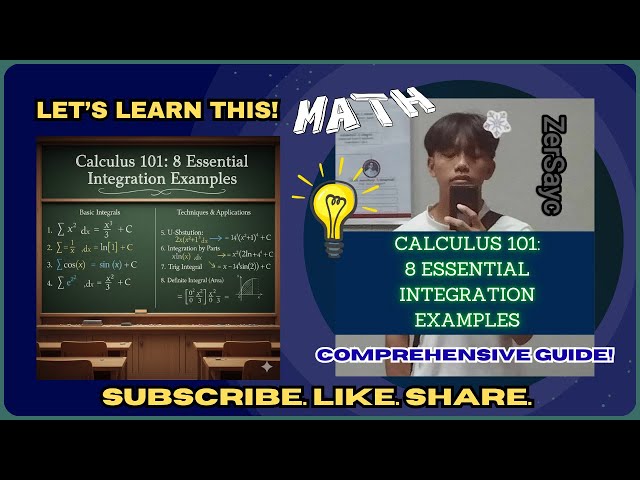 CALCULUS 101: 8 ESSENTIAL INTEGRATION EXAMPLES (TAGALOG/FILIPINO EXPLANATION)