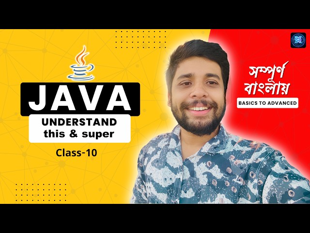 Class 10 | this, super, Static Blocks & Initialization Order | Core Java | BrainXNext