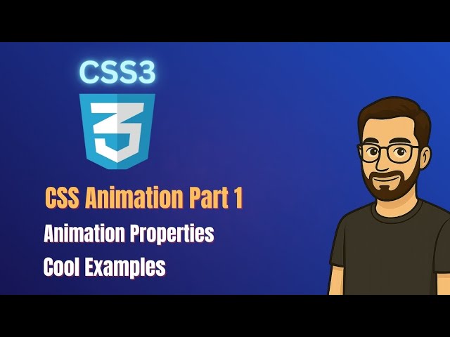 CSS Tutorial for Beginners (Part 10) | CSS Animations (Part 1) – Introduction, Properties & Examples