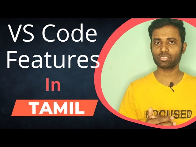 What is VS Code Editor? | VS Code Features | Coding Awareness | Tamil