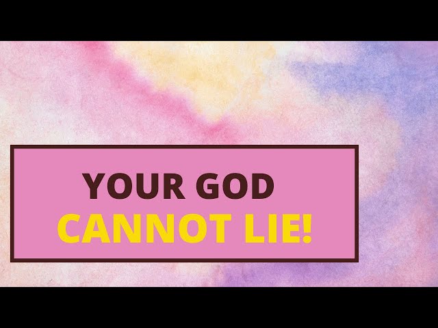 Your God Cannot Lie | Numbers 23:19