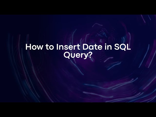 How to Insert Date in SQL Query?