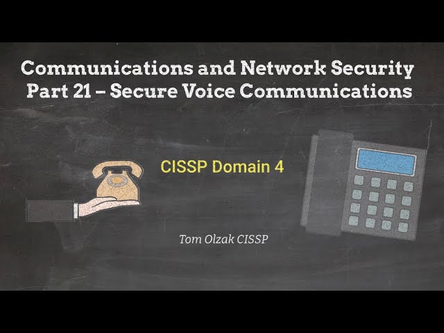 Communications and Network Security Part 21 – Secure Voice Communications