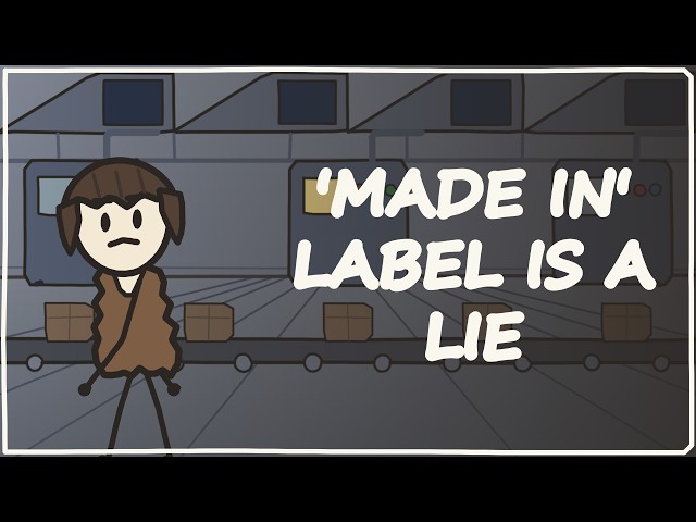 Why Nothing You Buy Is Made Where It Says It Is