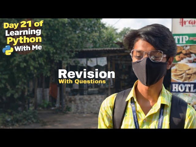 Day 21 of Learning Python With Me — Study revision