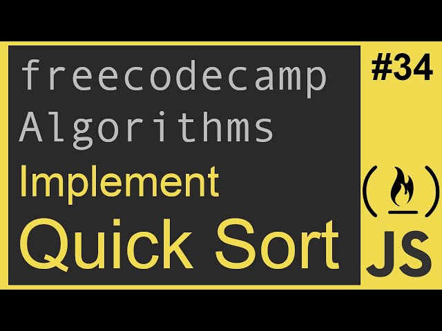 Javascript Freecodecamp Algorithm #34: Implement Quick Sort