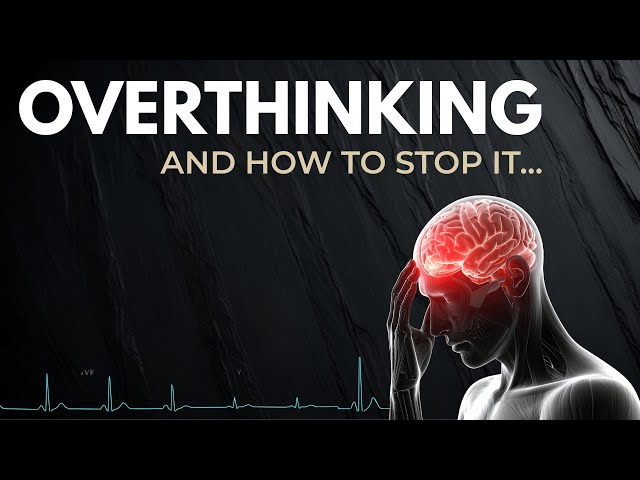 Smart People Overthink for One Dangerous Reason