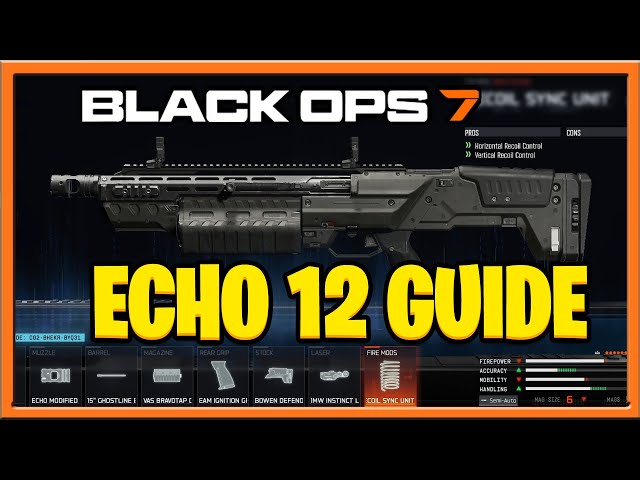 Call of Duty Black Ops 7 Echo 12 : Shotgun Build Guide + Gameplay  : Best Echo 12 Attachments Guide