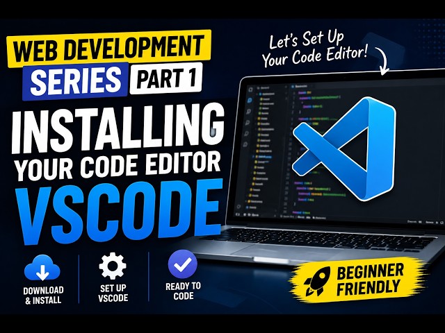 Web development Series  Part 1   Installing you code editor VSCode