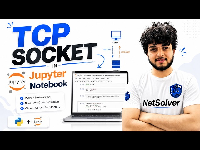 TCP Socket Programming in Jupyter Notebook | Python Client-Server Communication |Networking Tutorial