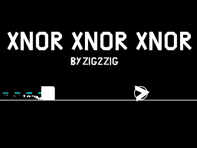 XNOR XNOR XNOR by Zig2Zig (me) | 9 min frums level | full layout showcase
