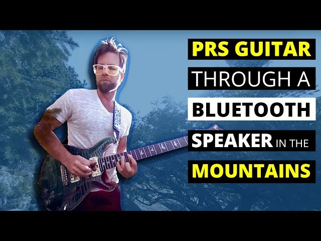 PRS Guitar through a Bluetooth speaker in the mountains
