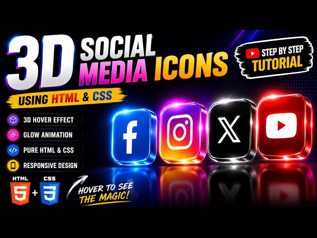 Build Stunning 3D Social Media Icons Using HTML & CSS | CSS Hover Animation Tutorial