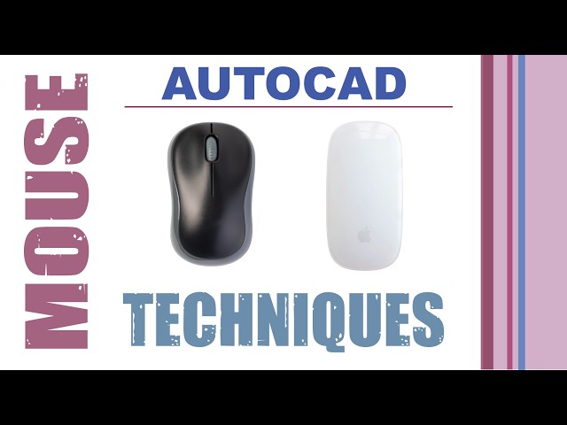AutoCAD Mousing Techniques