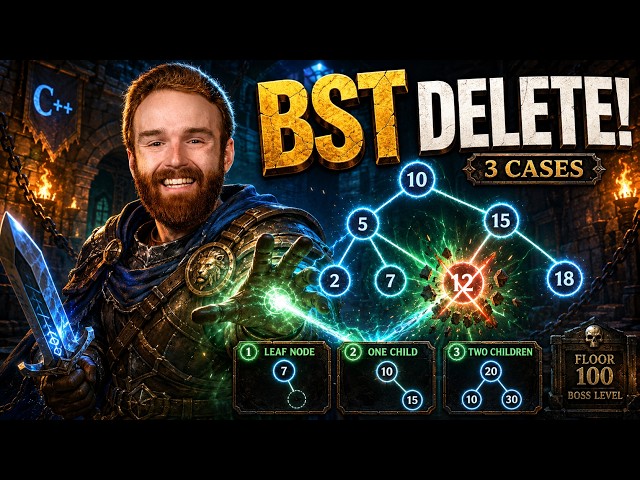 The Descent: Deleting from a Binary Search Tree in C++ -- The Three Cases Explained | Floor 9, P. 3