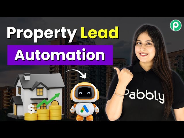 Google Ads Lead Automation for Real Estate Business