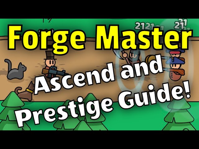 Forge Master: Ascend Guide - Is it WORTH IT? How, When, and Why to Prestige!