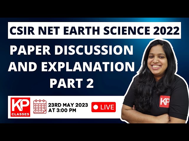 CSIR NET JUNE 2022 EARTH SCIENCE PAPER Discussion and Explanation Part 2