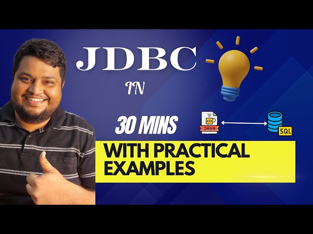 Master JDBC in 30 Minutes with Practical Examples