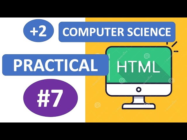 #7 – HTML  Practicals | Plus Two Computer Science Practical Examination | Study Tips