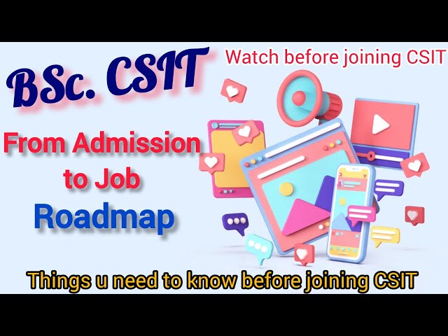 Complete guide Bsc CSIT for new students  2025 || Everything about Bsc. CSIT || TU CSIT Nepal ||