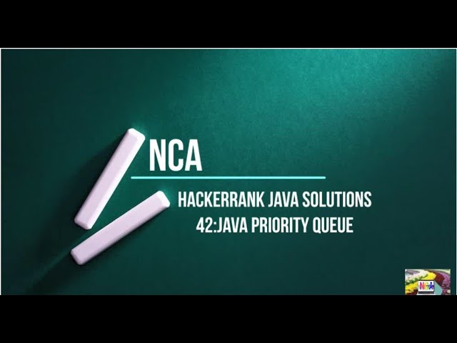 42:Java Priority Queue || Hackerrank java solutions