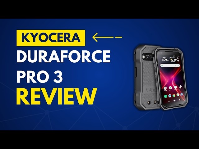 Kyocera DuraForce Pro 3 Review 2026