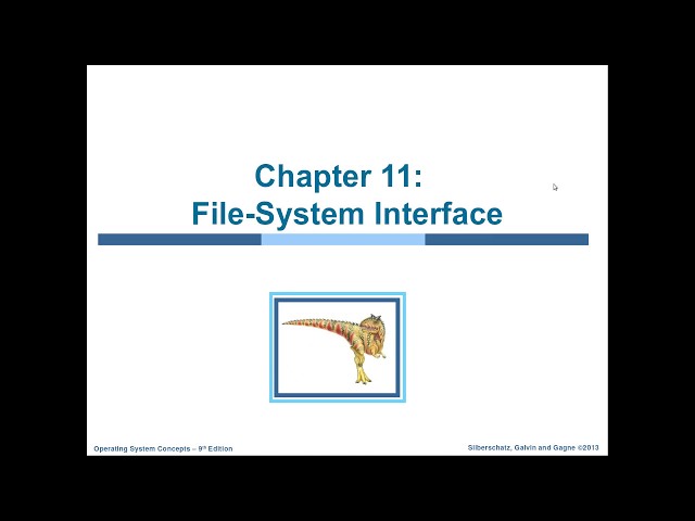 نظم التشغيل-67: الفصل الحادي عشر (الجزء الاول): File Concept, Operations, and Locking