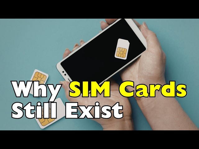 Why Do We Still Use SIM Cards? (Even in 2026)
