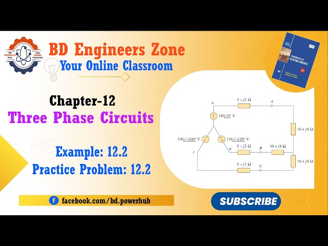 Three Phase Circuits (Chapter-12) || Example: 12.2 & P.P: 12.2 || Fundamental of Electric Circuits