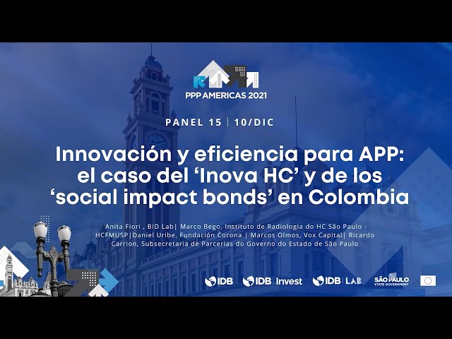 Innovación y eficiencia para APP: el caso del ‘Inova HC’ y de los ‘social impact bonds’ en Colombia