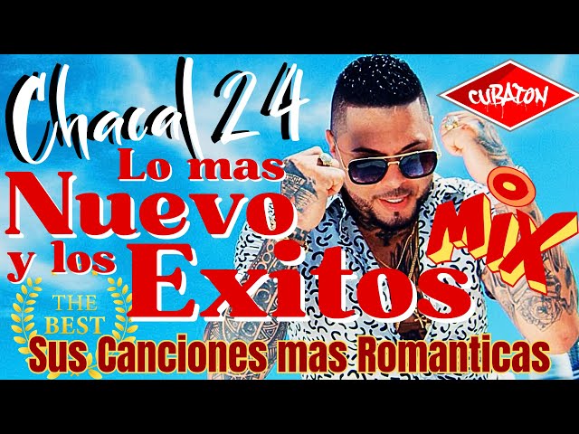 Chacal 2026 - Lo mas NUEVO y los EXITOS  - Sus Canciones Mas Romanticos #chacalexitos
