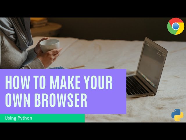 How to make Your Own Browser Using Python | With Source Code I Python Project I PyQt5