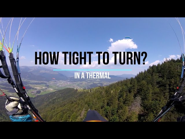 How-To: Climbing in a narrow thermal on a paraglider