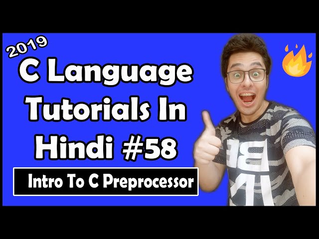 C Pre-processor Introduction & Working: C Tutorial In Hindi #58