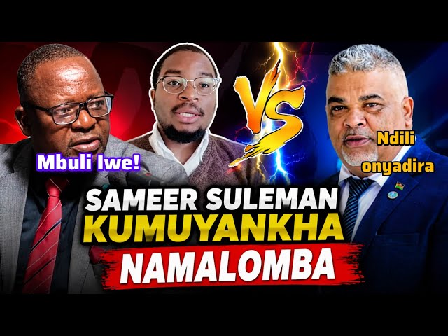 Sameer Suleman wamuyankhano Namalomba atamumena kuti Mbuli