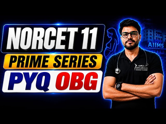 🔥NORCET-11 PRIME SERIES | Day-16 (Part - 2) | NORCET PYQs | AIIMS NORCET 2026 - SGPGI, KGMU, RML