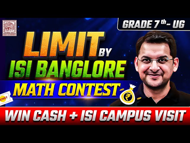 LIMIT by ISI Bangalore | Math Contest for Grade 7–UG Students | Win Cash & Campus Visit | VOS