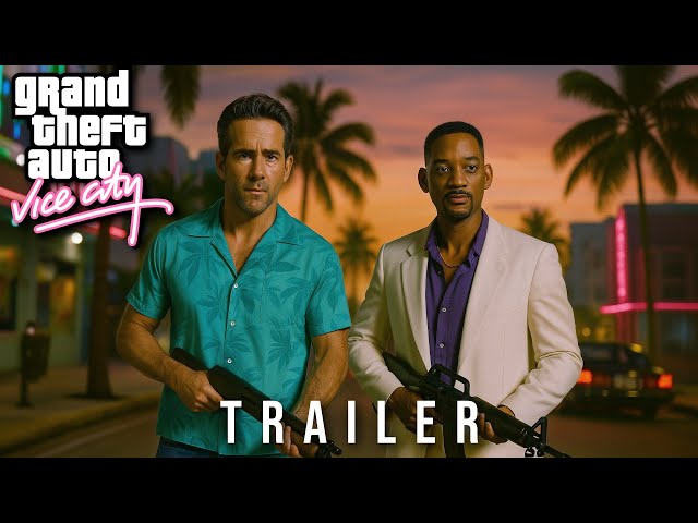 GTA Vice City Live Action (2026) First Trailer | Ryan Reynolds, Will Smith | Concept Trailer