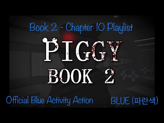 BLUE - 'Book 2 Chapter 10 Music Playlist' (4K Version Roblox Piggy) 4K LIVE VIDEO