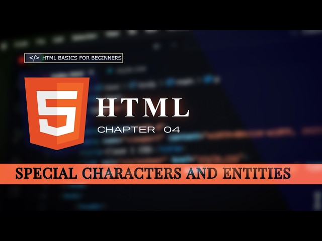 HTML Full Course in Urdu Hindi| CHAPTER 04 Special Characters & HTML Entities | HTML Tutorial