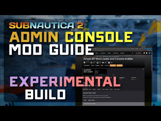 BEST WAY to get ADMIN CONSOLE Access back in Subnautica 2 Experimental Build - Mod Install Guide