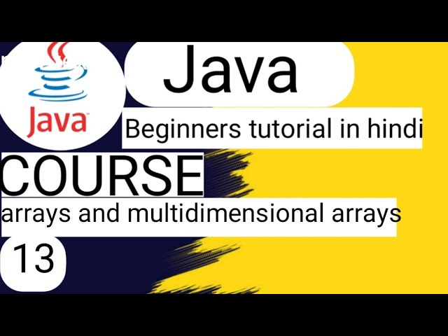 Java Array Tutorial in Hindi | Single & Multidimensional Arrays Explained