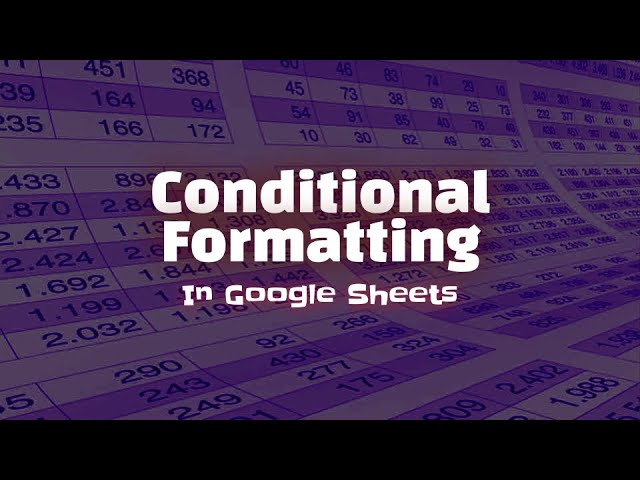 Conditional Formatting in Google Sheets